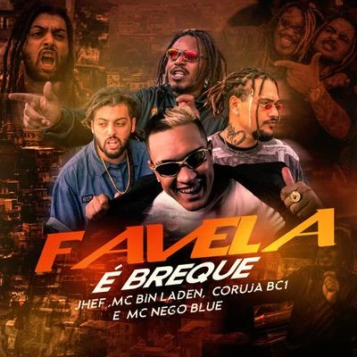 Favela É Breque 专辑 Coruja Bc1/Azzy/Malak