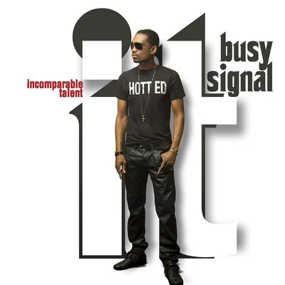 IT (Incomparable Talent) 專輯 Busy Signal