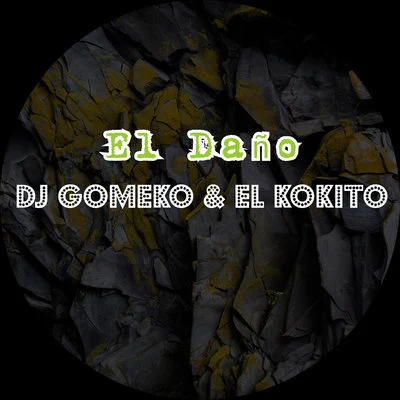 El Daño 專輯 El Kokito