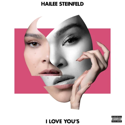 I Love You’s 專輯 Hailee Steinfeld