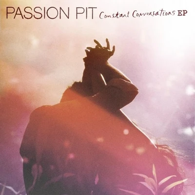 Passion PitMadeon Constant Conversations