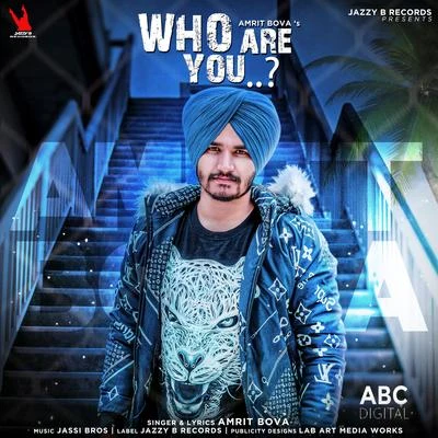 Who Are You 专辑 Amrit Bova/Harj Nagra