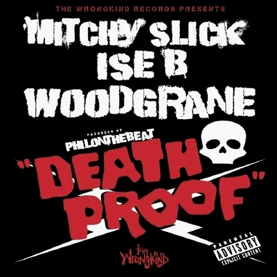 Death Proof (feat. Ise B and Woodgrane) - Single 專輯 Mitchy Slick