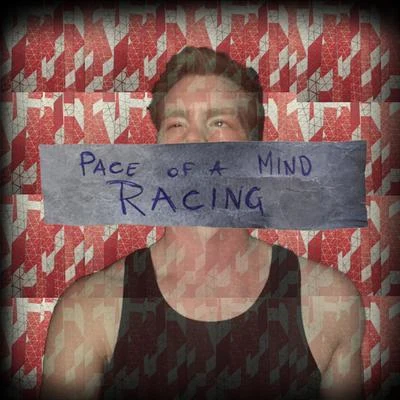 Pace of a Mind Racing 專輯 Pjay/OhGeesy/AzSwaye/Blxst/Rucci