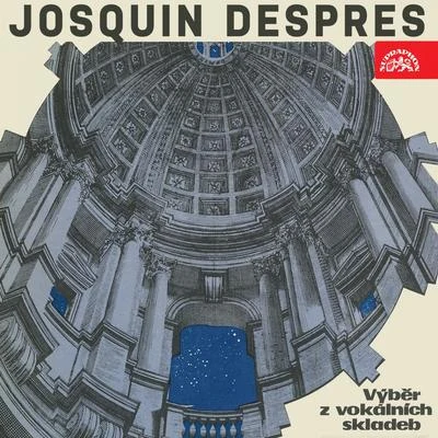 Despres: Vocal Compositions. Selection 專輯 Prague Madrigal Singers/Prague Madrigal Orchestra/Ilja Hurník/Miroslav Venhoda/Pavel Stepan