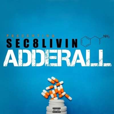 Adderall 專輯 Sec8livin/Skippa Da Flippa