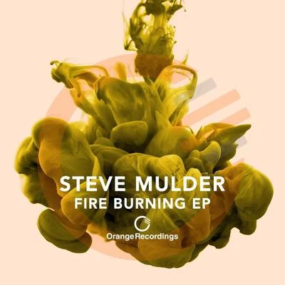 Fire Burning 專輯 Steve Mulder