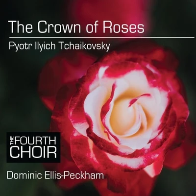 The Crown of Roses 專輯 London Oriana Choir/Dominic Ellis-Peckham