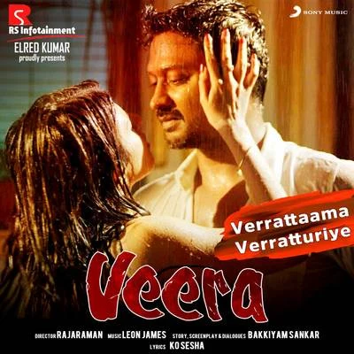 Verrattaama Verratturiye (From Veera) 专辑 Leon James/Sid Sriram