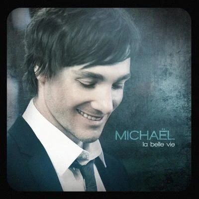 Michael La belle vie