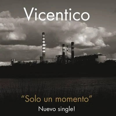 Solo un Momento 专辑 Vicentico