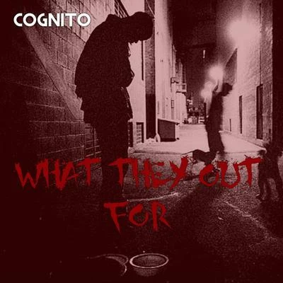 What They Out For 专辑 Cognito