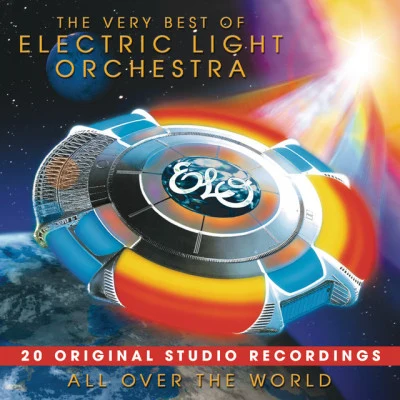 Electric Light Orchestra All Over The World: The Very Best Of ELO (The Original Studio Recordings)