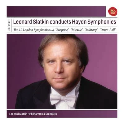 Leonard SlatkinSally DrewPHILHARMONIA ORCHESTRAHan-NA ChangQuintino & BlasterjaxxDavid Groves Leonard Slatkin Conducts Haydn Symphonies