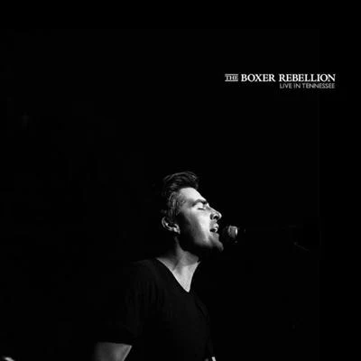 Live In Tennessee 專輯 The Boxer Rebellion