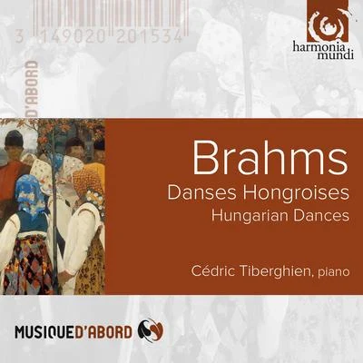 Cédric TiberghienAntoine Tamestit Brahms: Hungarian Dances