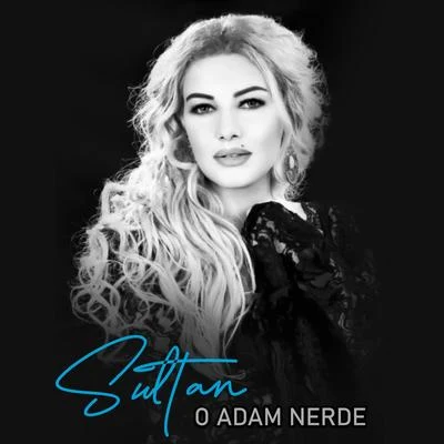 O Adam Nerde 專輯 Sultan