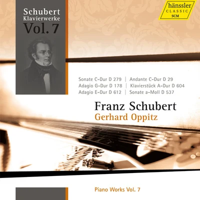 SCHUBERT, F.: Piano Works, Vol. 7 (Oppitz) - Piano Sonatas Nos. 2 and 4, D. 279 and 537Piano Pieces, D. 29, 178, 604, 612 专辑 Gerhard Oppitz/Academy of St. Martin in the Fields/Garrick Ohlsson