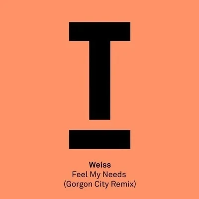 FEEL MY NEEDS (GORGON CITY REMIX) 专辑 Vaults/Gorgon City