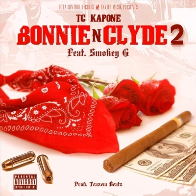 Bonnie n Clyde 2 (feat. Smokey G) 專輯 Teazem Beatz/TC Kapone