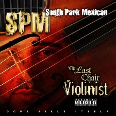 The Last Chair Violinist 专辑 South Park Mexican