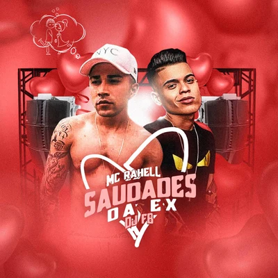 Saudade da Ex 專輯 MC Rahell