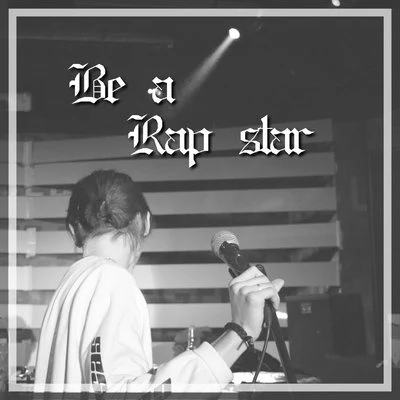 Be a rap star 专辑 5_Chillz