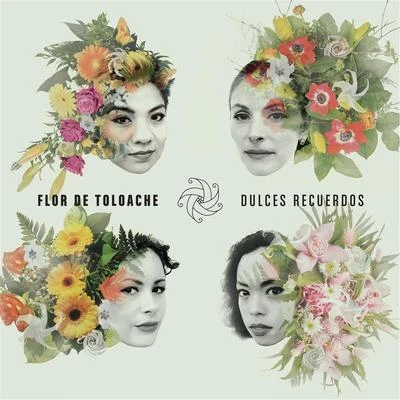 Dulces Recuerdos 專輯 Flor de Toloache/Sabino