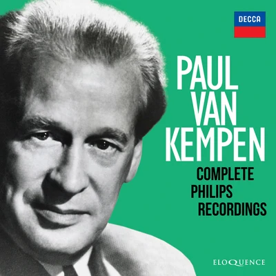 Paul van Kempen – Complete Philips Recordings 专辑 Maria von Olosvay/Choir and Orchestra of the Accademia Nazionale di Santa Cecilia/Petre Munteanu/Paul van Kempen/Gré Brouwenstijn