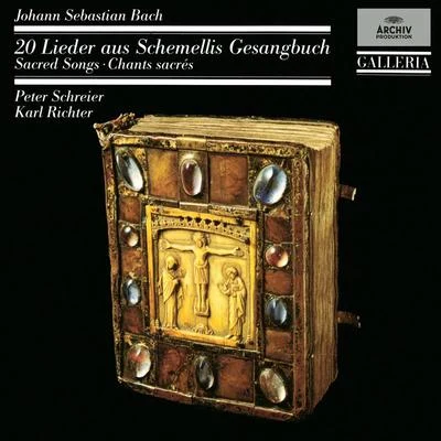 Bach 333: 20 Sacred Songs From Schemellis Songbook 專輯 Karl Richter/Münchener Bach-Chor/Münchener Bach-Orchester