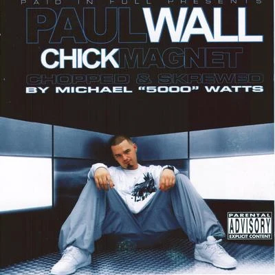 Chick Magnet (Chopped & Screwed) 專輯 Frost4eva/Paul Wall/Q Bosilini