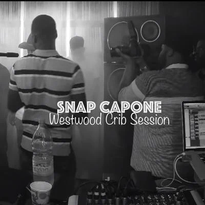 Westwood Crib Session 专辑 Snap Capone