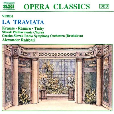 VERDI: Traviata (La) 專輯 Rheinland-Pfalz State Philharmonic Orchestra/Alexander Rahbari/Jan van Reeth/Belgian Radio and Television Philharmonic Orchestra/Kodaly Quartet