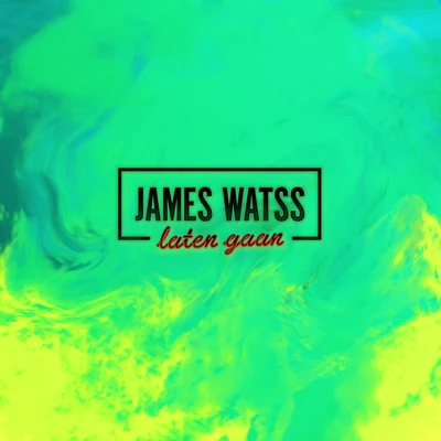 Laten Gaan 专辑 James Watss