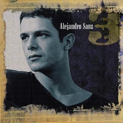 Alejandro Sanz 3 專輯 Alejandro Sanz