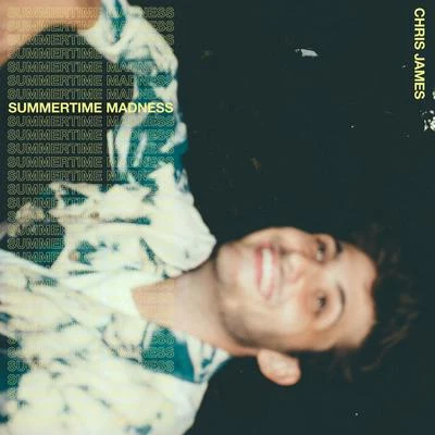 Summertime Madness 專輯 Chris James