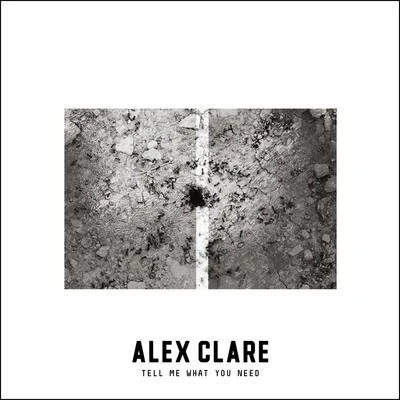 Tell Me What You Need 專輯 Alex Clare