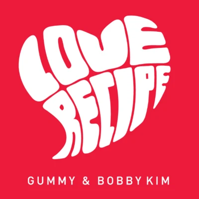 Love Recipe 专辑 Gummy