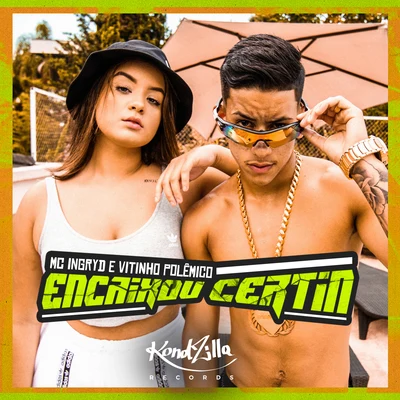 Encaixou Certin 專輯 MC Ingryd/DJ Pernambuco/MC Elvis