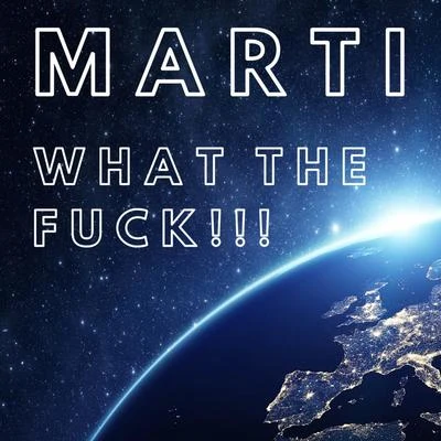 What the **** 專輯 Marti/fd