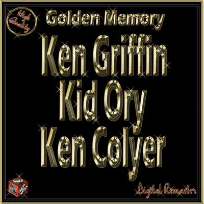 Golden Memory: Kid Ory, Ken Colyer, Ken Griffin 專輯 Ken Griffin/Tony Martin/Sammy Kaye/Ella Fitzgerald/Bing Crosby