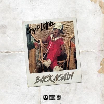 Back Again 專輯 Da Inphamus Amadeuz/Goodz The Animal/Tony Moxberg/Snyp Life/Oun-P