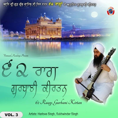 62 Raags Gurbani Kirtan, Vol.3 專輯 Sukhwinder Singh/Harlove Singh