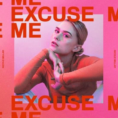 Excuse Me (Deluxe) 专辑 Nicole Millar