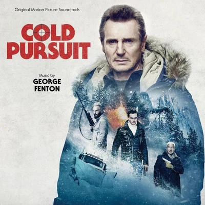 Cold Pursuit (Original Motion Picture Soundtrack) 專輯 George Fenton