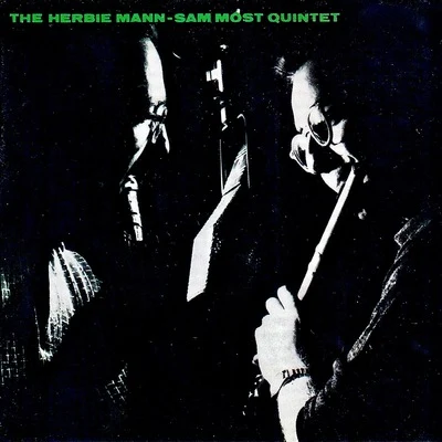 The Herbie Mann-Sam Most Quintet (Remastered) 專輯 Ben Tucker/Herbie Mann/Bob Dorough