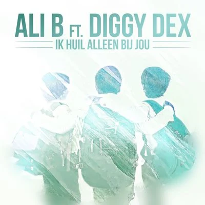 Ik Huil Alleen Bij Jou (feat. Diggy Dex) 專輯 STUK/Ali B