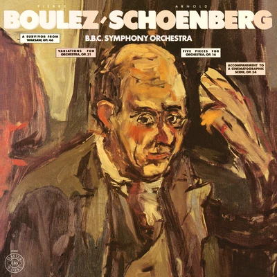 Eva-Maria RognerPierre BoulezEnsemble Domaine Musical Paris Schoenberg: A Survivor from Warsaw, Op. 46, Variations for Orchestra, Op. 31 & 5 Pieces for Orchestra, Op. 16