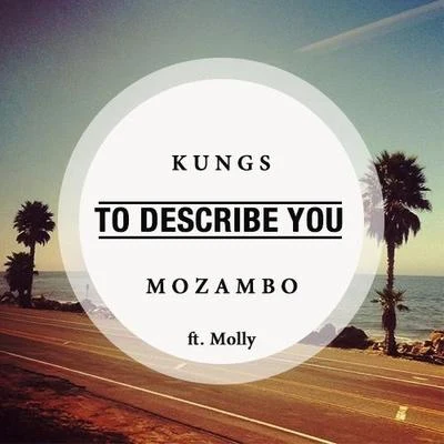 To Describe You 专辑 Kungs/Olly Murs/Coely