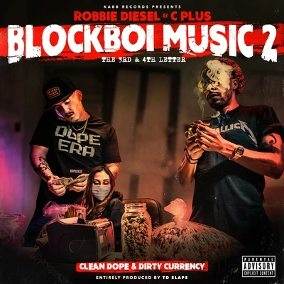 Blockboi Music 2: The 3rd & 4th Letter Clean **** & Dirty Currency 專輯 Robbie Diesel